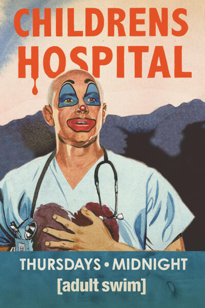 Children's Hospital TV show poster featuring Braedon Downs
